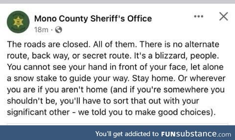 Our local sheriff’s office regarding the blizzard rolling through today in the Sierras