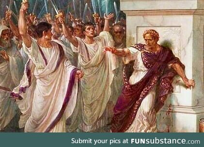 Q: What was Julius Caesar's least favorite movie?