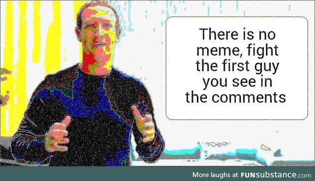 "Test your might" Says the Zucc