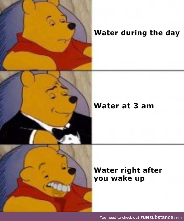 Water at 3 am hits just different