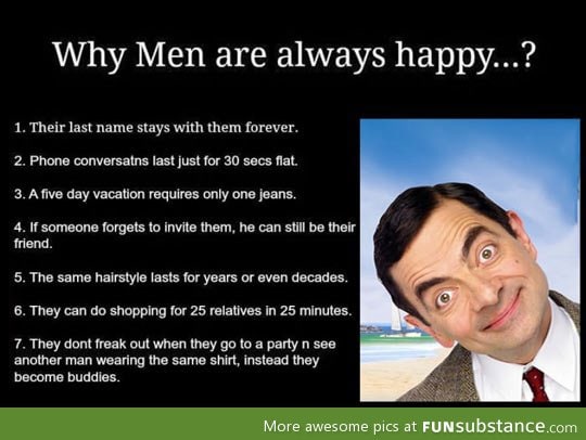 Why men are always happy