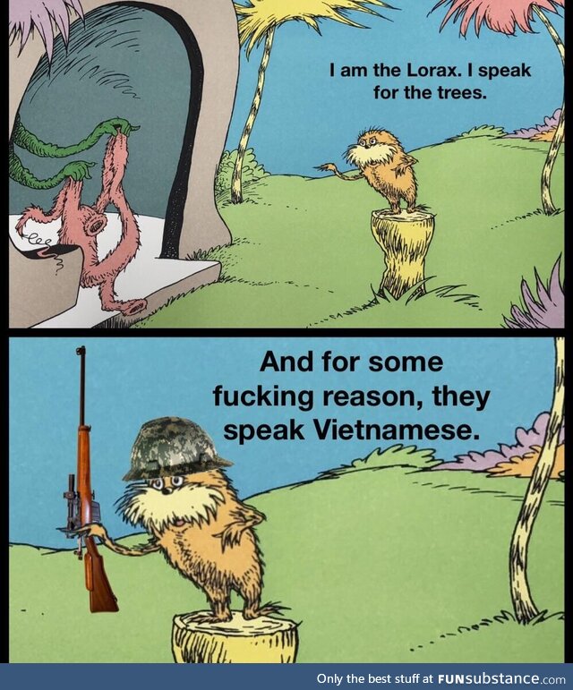 The Lorax has PTSD