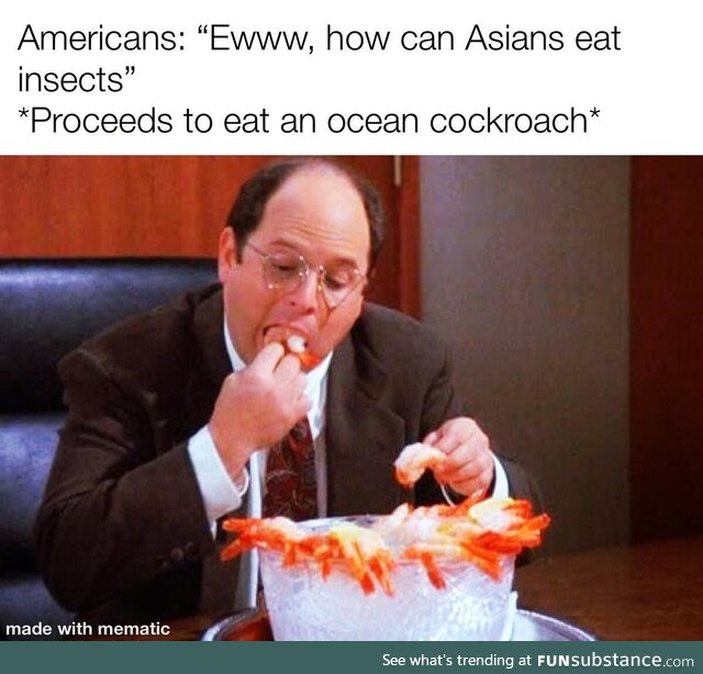 Shrimps = Ocean ***roaches
