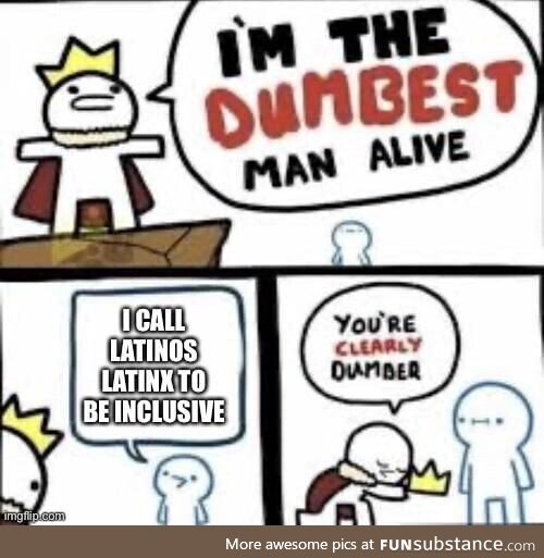 Latinos IS inclusive