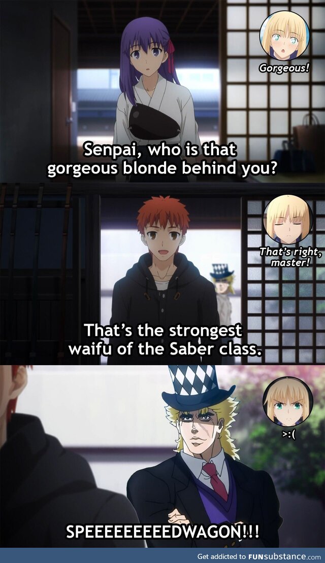 Daily speedwagon meme #4 / 7 : The best saber