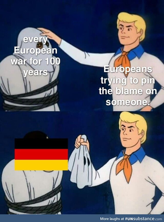 Name any European war of the 20th century and I can tell you why Germany did it