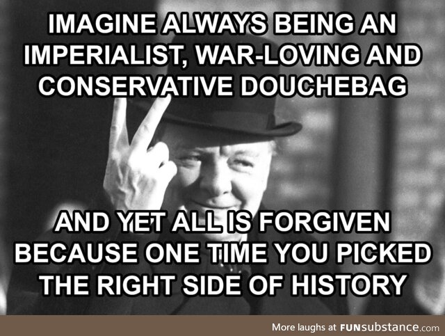 Churchill was not always an awful person