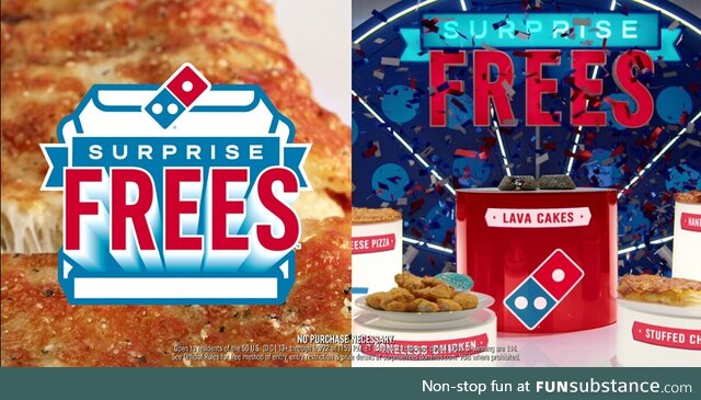 Does freepizzafromdomino's exist? Because we’re giving away $50,000,000 in Surprise