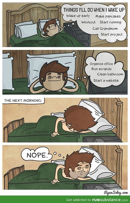 The story of every night/morning