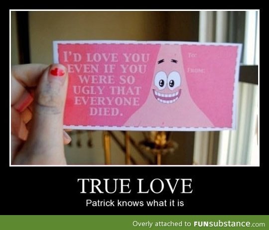 Patrick knows what love is about