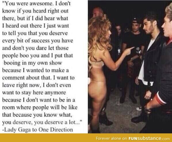 Lady Gaga is a very nice woman!