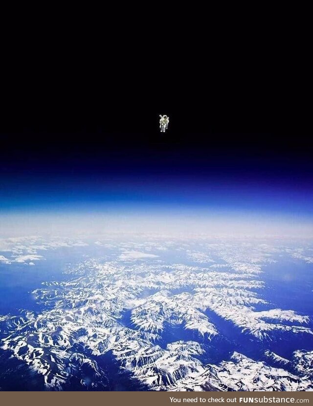 Insane picture of astronaut Bruce McCandless II, the first person to conduct an