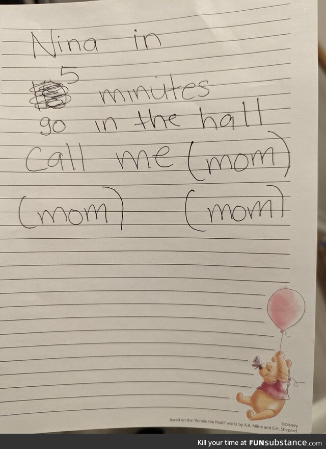 My mom was on a long phone call and gave this note to my sister