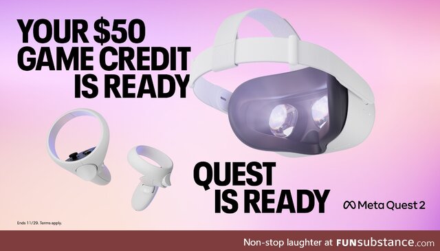 This Black Friday and Cyber Monday, buy a Quest 2 headset and get a $50 game credit. Ends