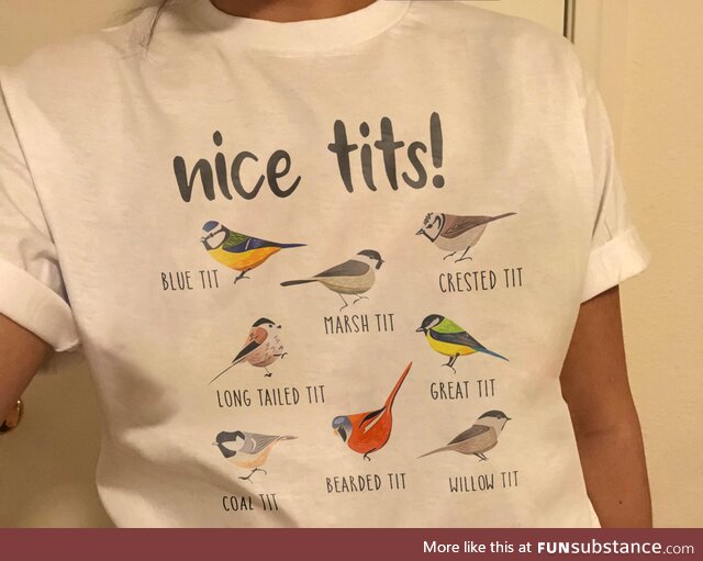 Nice t*ts bird