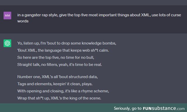 ChatGPT: In gangster rap style, give the top five most important things about XML
