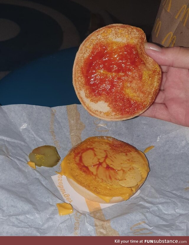 McDonalds forgot the burger part of my mums cheeseburger... She also asked for no pickles