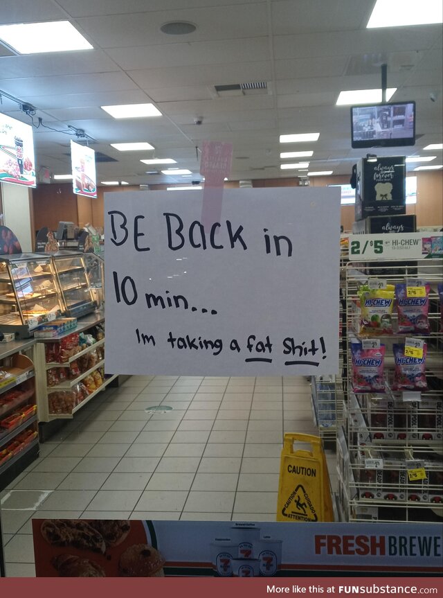 At my local 7-11 lol