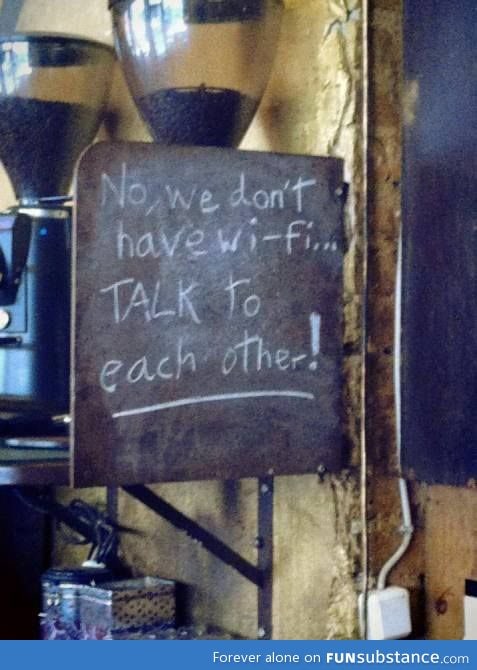 No, we don't have wi-fi