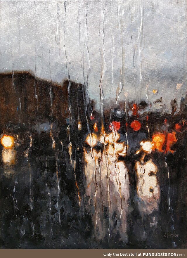 Wet Evening, My oil painting