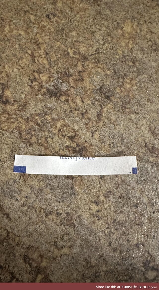 This fortune cookie my wife got
