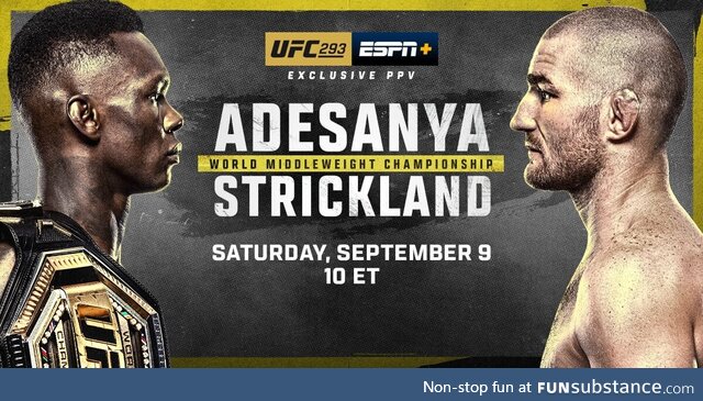 See if Israel Adesanya can retain his middleweight title against Sean Strickland this