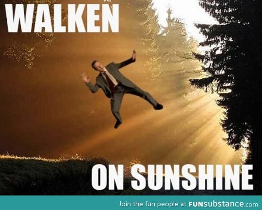 Walken on sunshine