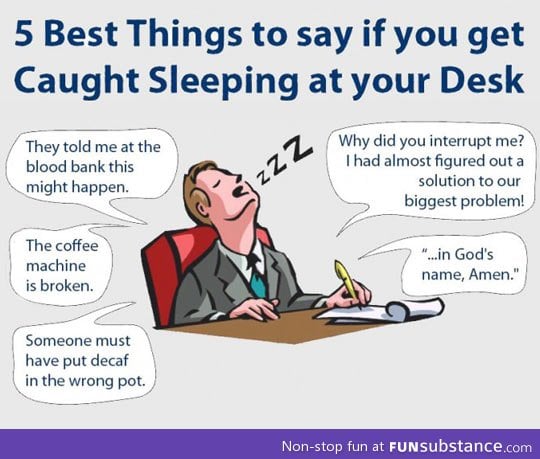Things to say if you get caught sleeping at work