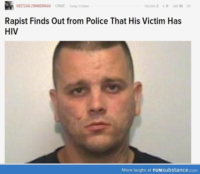 He deserves the death penalty, oh wait...