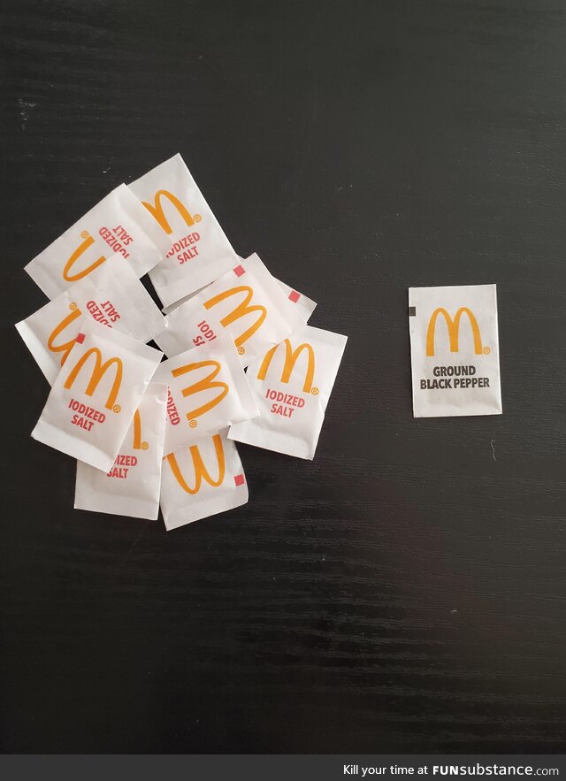 McDonald's gave me 10 salt packets and 1 pepper packet. I asked for ketchup