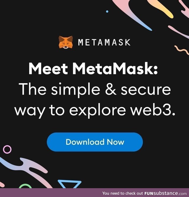 With MetaMask, you’re in control. We offer the simplest and most secure way to connect