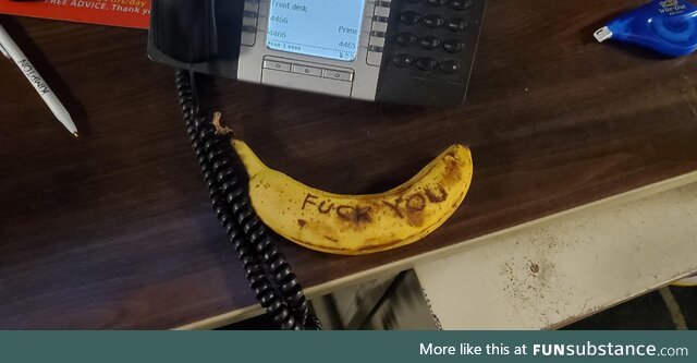 Left the desk for a bit and I came back to this loving message on my banana