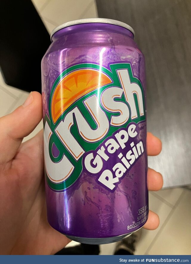 Thought this was Raisin flavored Grape crush.... (I'm American in canada)