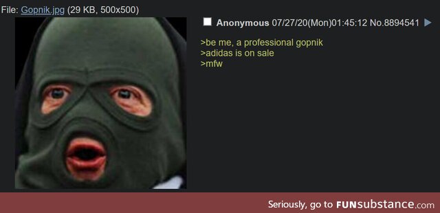 Anon is professional gopnik