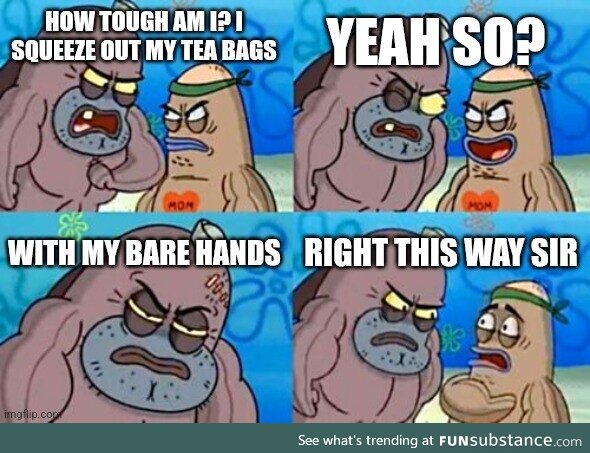 How tough are you?