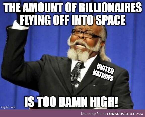 They even accused Elon Musk of flying into space, even though he's never been. When asked