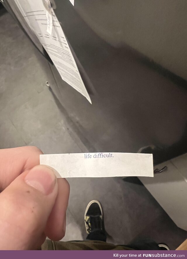 Got Chinese food for dinner, this was my fortune