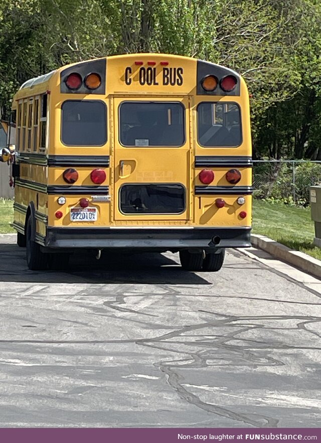 To get to my kid's school, you gotta catch the cool bus