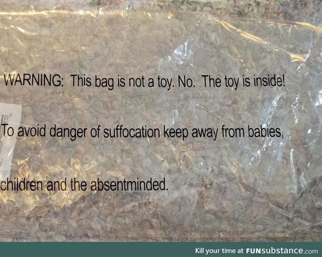 This warning label on my child's birthday gift