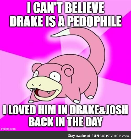 What the hell is wrong with you, Drake?!