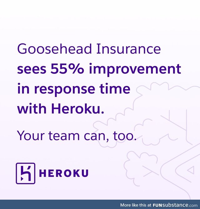 TL;DR Goosehead Insurance leveled up with Heroku and you can too