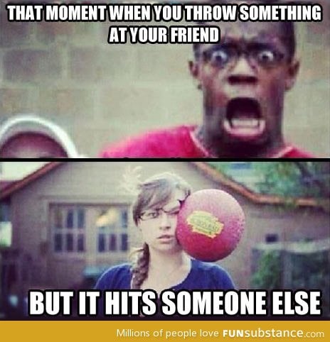 Throwing things at your friend