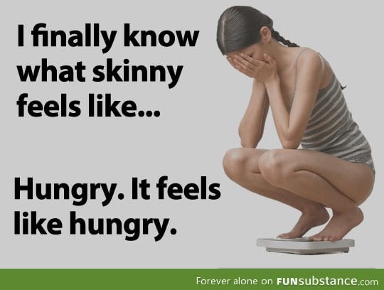 What skinny feels like