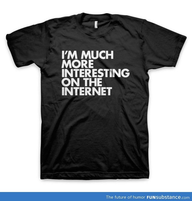 I think this shirt applies to all of us