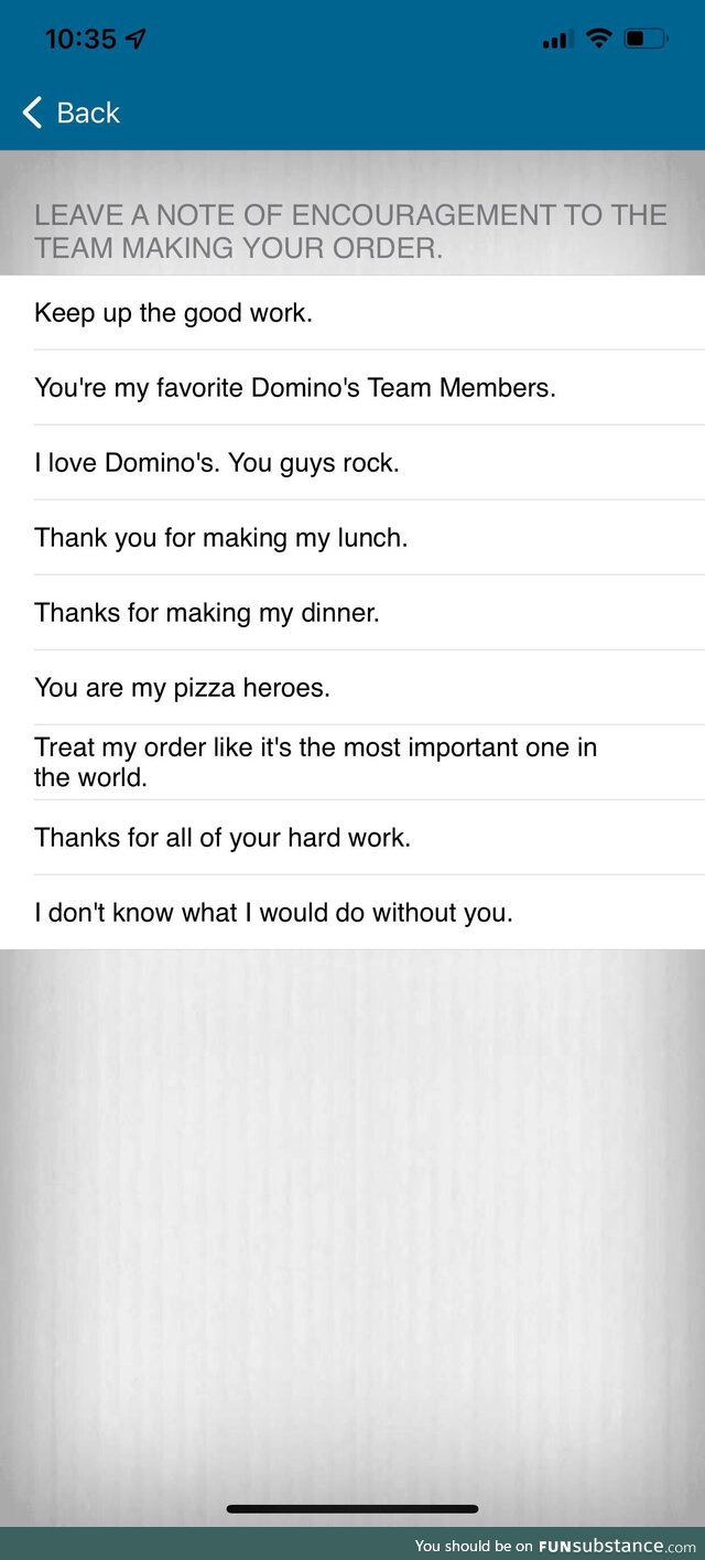 Domino’s Pizza gives you the option to leave an encouraging note to the employees