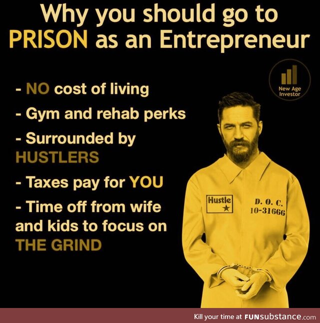 Why you should go to prison as an entrepreneur