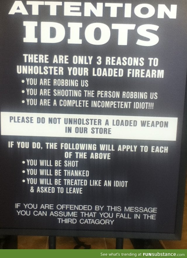 This sign is at my local gun store