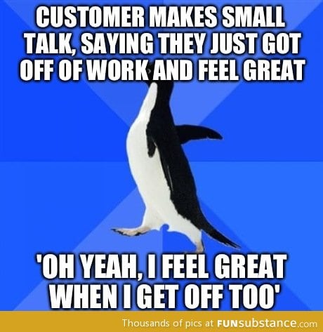 I'm bad at small talk with customers