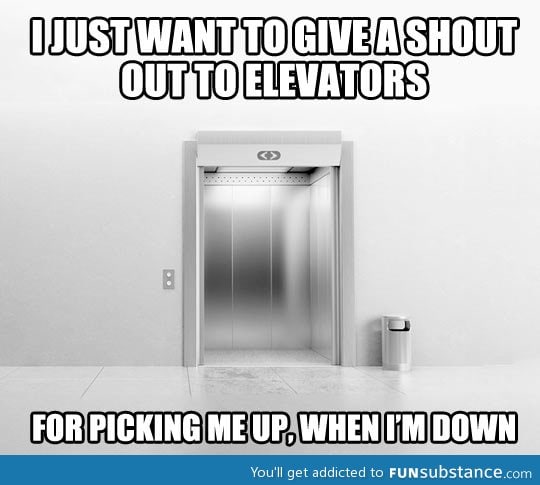 A shout out to all elevators