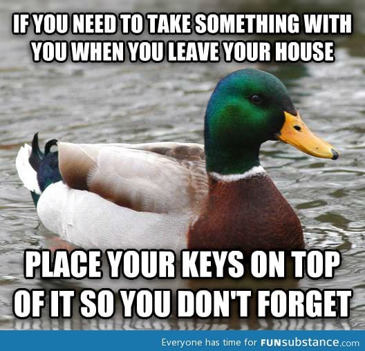 Life hack for the forgetful among us